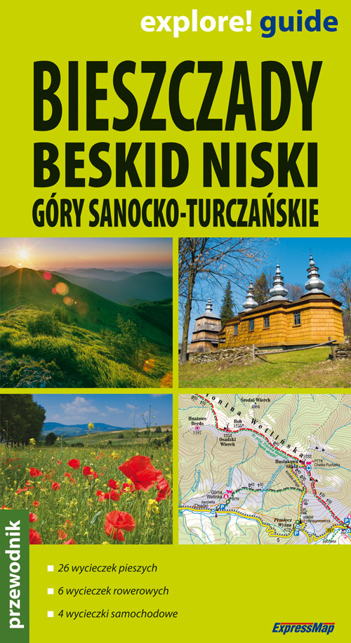 Bieszczady, Beskid Niski, Góry Sanocko-Turczańskie przewodnik