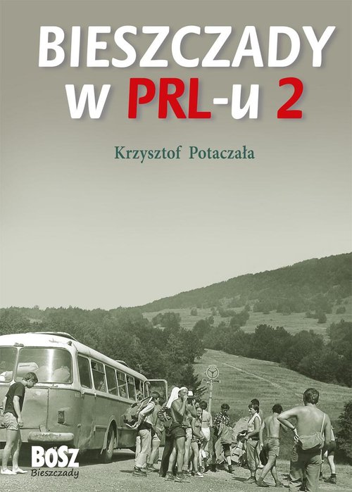 Bieszczady w PRL-u 2
