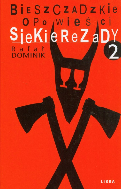 Bieszczadzkie opowieści Siekierezady 2