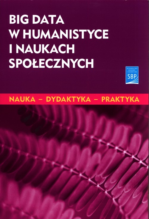 Big data w humanistyce i naukach społecznych