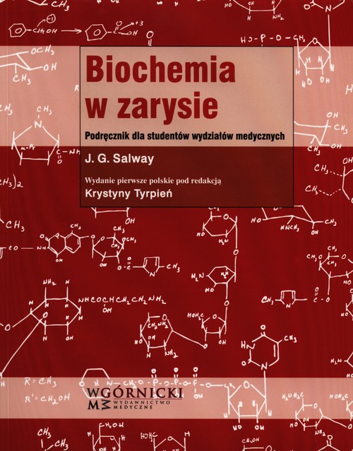 Biochemia w zarysie. Podręcznik dla studentów wydziałów medycznych