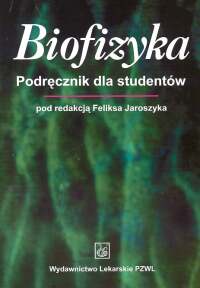 Biofizyka Podręcznik dla studentów