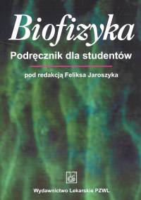 Biofizyka Podręcznik dla studentów