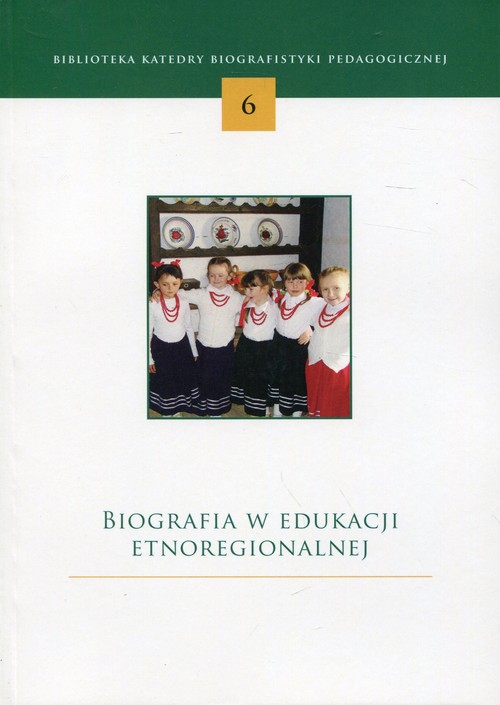 Biografia w edukacji etnoregionalnej