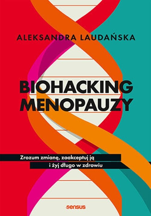 Biohacking menopauzy.