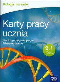 Biologia. Biologia na czasie. Zakres podstawowy. Klasa 1-3. Karty pracy - szkoła ponadgimnazjalna