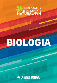 Biologia Informator o egzaminie maturalnym 2022/2023