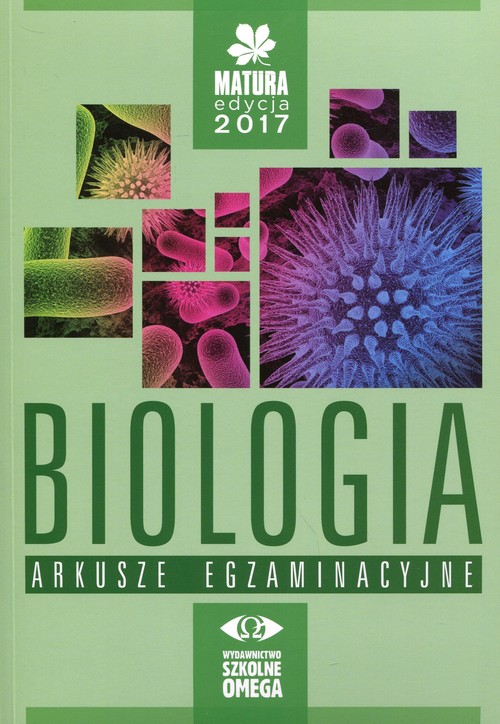 Biologia Matura 2017 Arkusze egzaminacyjne