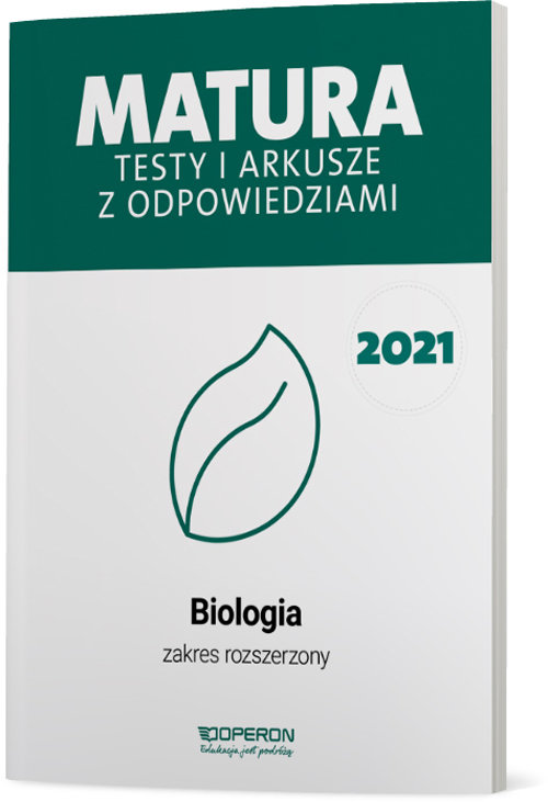 Biologia Matura 2021 Testy i arkusze z odpowiedziami Zakres rozszerzony