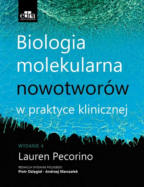 Biologia molekularna nowotworów w praktyce klinicznej