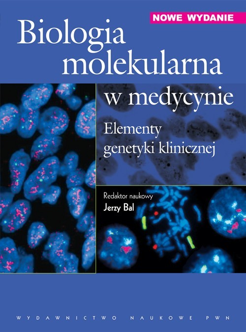 Biologia Molekularna W Medycynie Elementy Genetyki Klinicznej