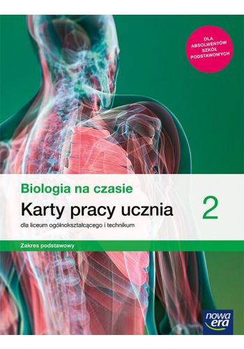 Biologia na czasie 2 Karty pracy Zakres podstawowy