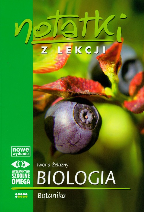 Biologia. Notatki z lekcji. Botanika. Podręcznik - szkoła ponadgimnazjalna