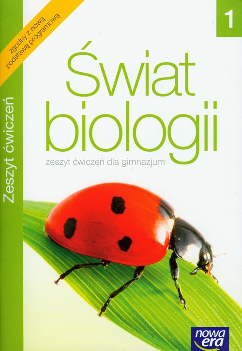 Biologia. Świat biologii. Klasa 1. Zeszyt ćwiczeń - gimnazjum