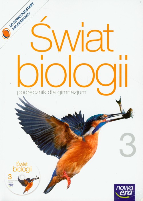 Biologia. Świat biologii. Klasa 3. Podręcznik (+CD) - gimnazjum