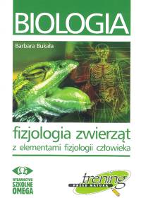 Biologia, Trening przed maturą. Fizjologia zwierząt z elementami fizjologii człowieka, szkoła ponadgimnazjalna