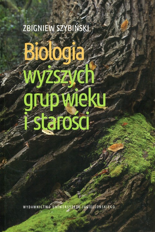 Biologia wyższych grup wieku i starości