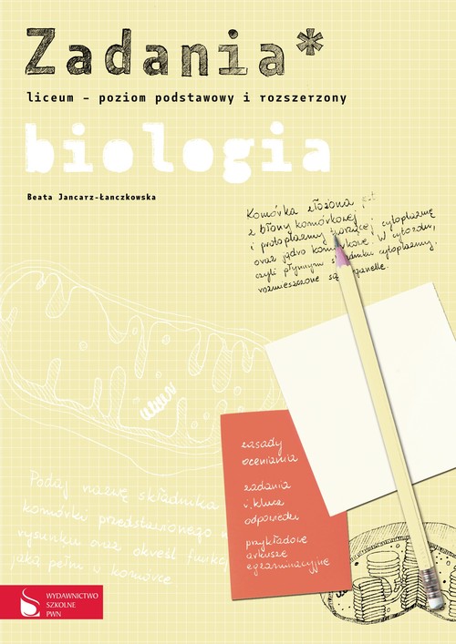Biologia. Zadania, pakiet maturalny, poziom podstawowy i rozszerzony