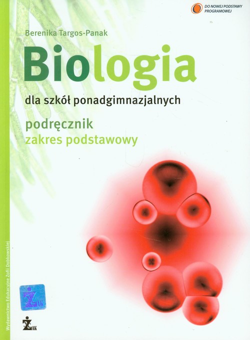 Biologia. Zakres podstawowy. Klasa 1-3. Podręcznik - szkoła ponadgimnazjalna