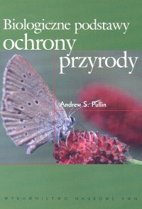 Biologiczne podstawy ochrony przyrody
