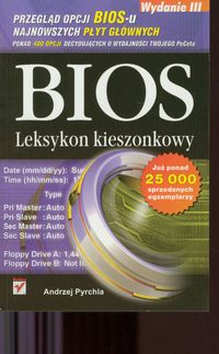 BIOS. Leksykon kieszonkowy. Wydanie III