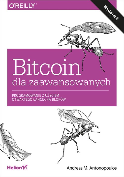 Bitcoin dla zaawansowanych Programowanie z użyciem otwartego łańcucha bloków