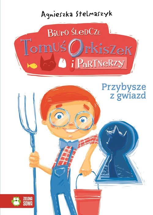 Biuro śledcze Tomuś Orkiszek i Partnerzy. Część 5. Przybysze z gwiazd
