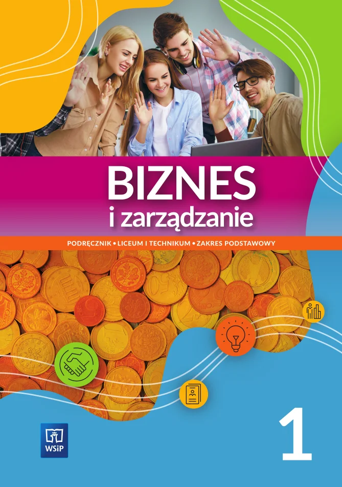Biznes i zarządzanie 1 Podręcznik Zakres podstawowy