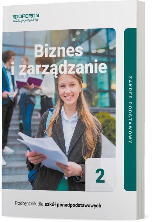 Biznes i zarządzanie 2 Podręcznik Zakres podstawowy