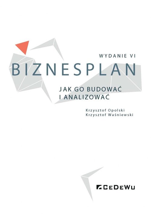 Biznesplan Jak go budować i analizować