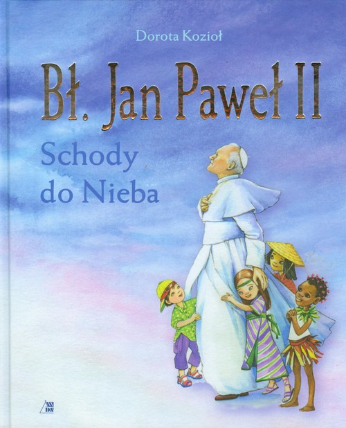 Bł. Jan Paweł II. Schody do Nieba