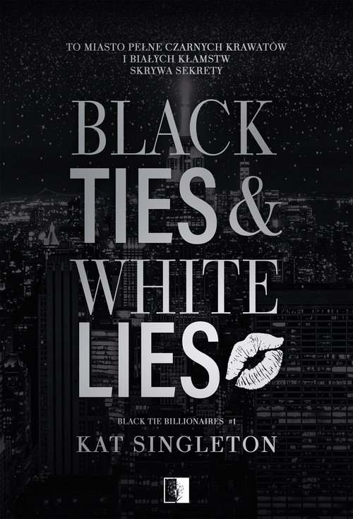 Black Tie Billionaires T.1 Black Ties & White Lies