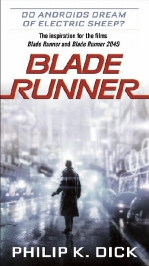 Blade Runner: Do Androids Dream of Electric Sheep?