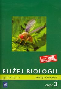 Bliżej biologii 3 Zeszyt ćwiczeń