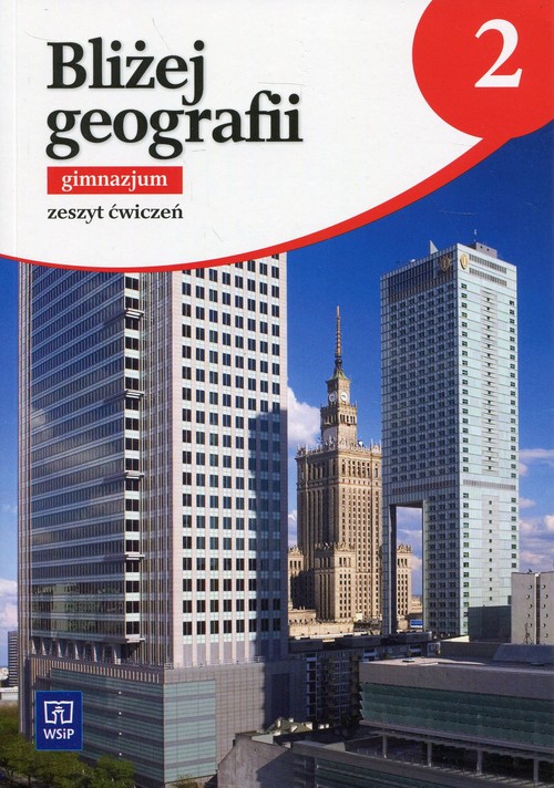 Bliżej geografii 2 Zeszyt ćwiczeń