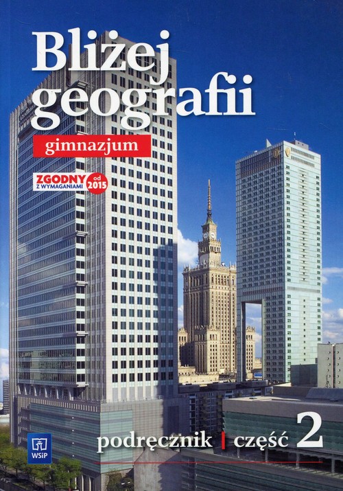Bliżej geografii Podręcznik Część 2