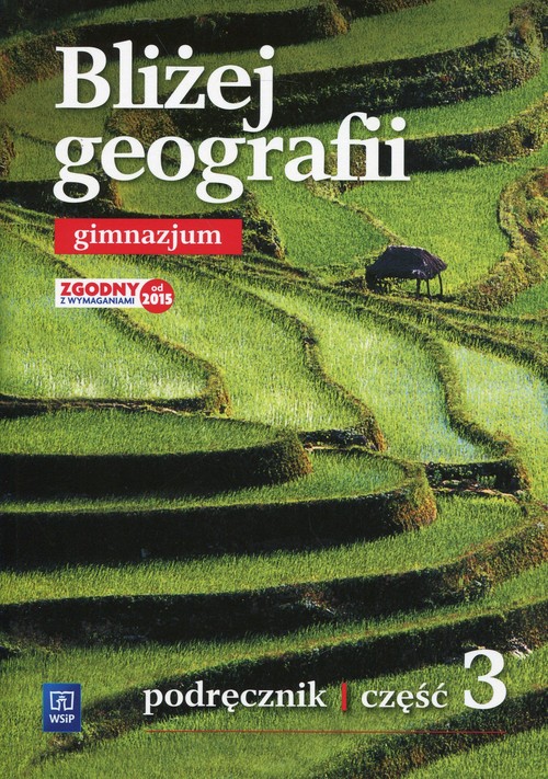Bliżej geografii Podręcznik Część 3