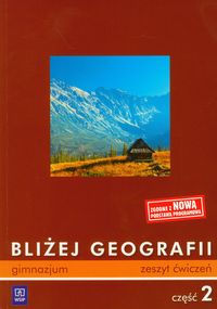 Bliżej Geografii zeszyt ćwiczen część 2