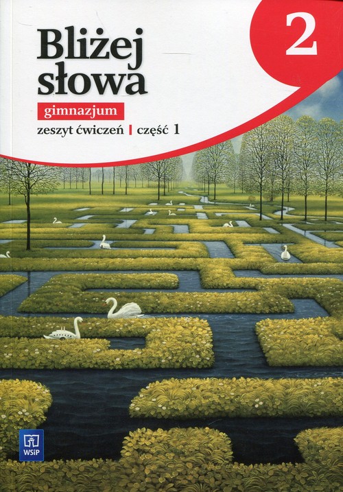 Bliżej słowa 2 Zeszyt ćwiczeń Część 1