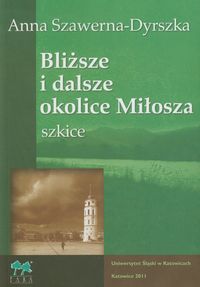 Bliższe i dalsze okolice Miłosza