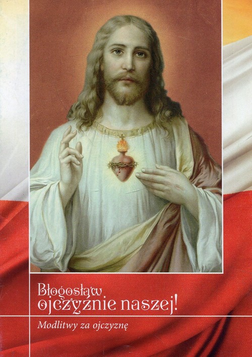 Błogosław ojczyźnie naszej