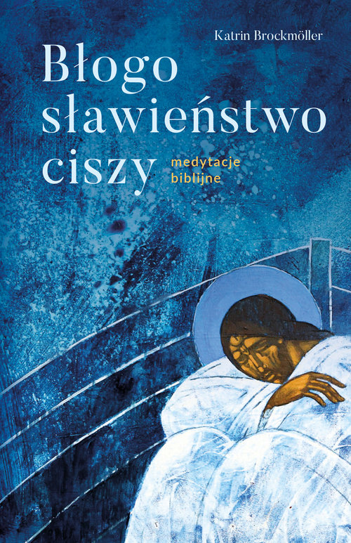 Błogosławieństwo ciszy