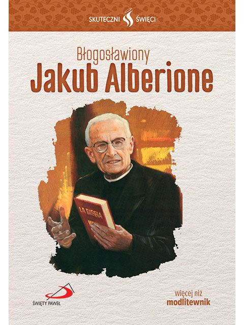 Błogosławiony jakub alberione skuteczni święci