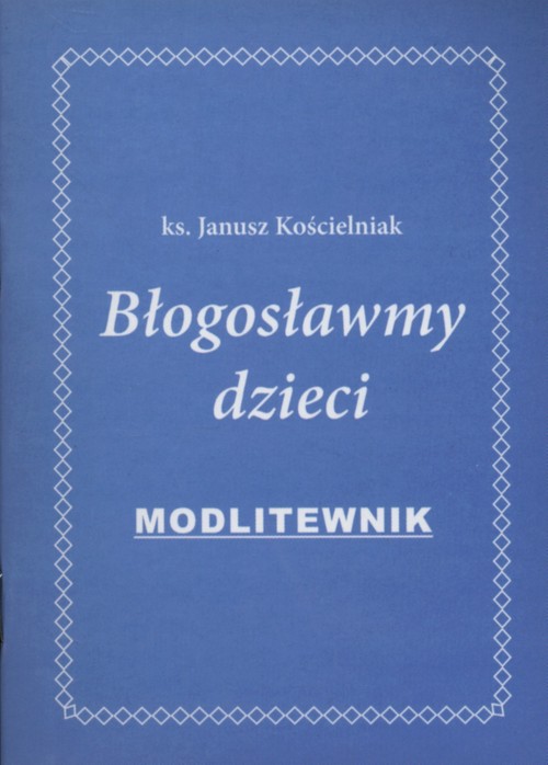 Błogosławmy dzieci