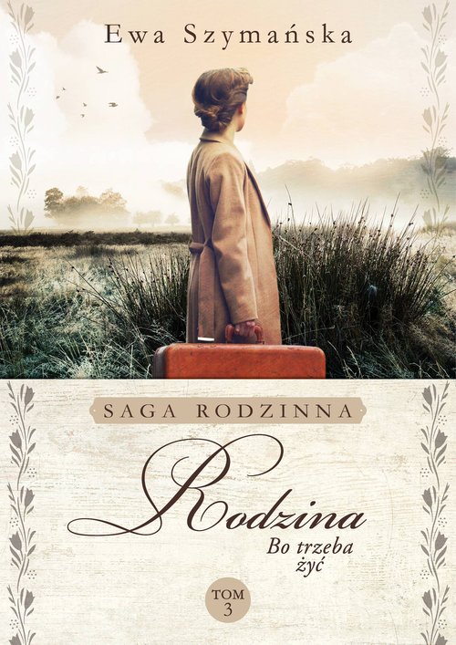 Bo trzeba żyć Tom 3 Rodzina