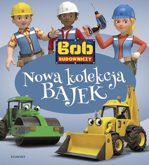 Bob Budowniczy Nowa kolekcja bajek