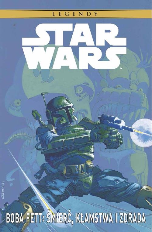 Boba Fett: Śmierć, kłamstwa i zdrada