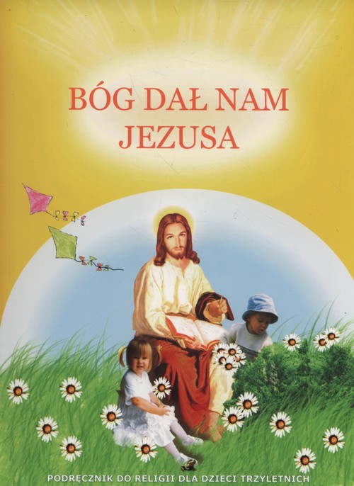 Bóg dał nam Jezusa Podręcznik