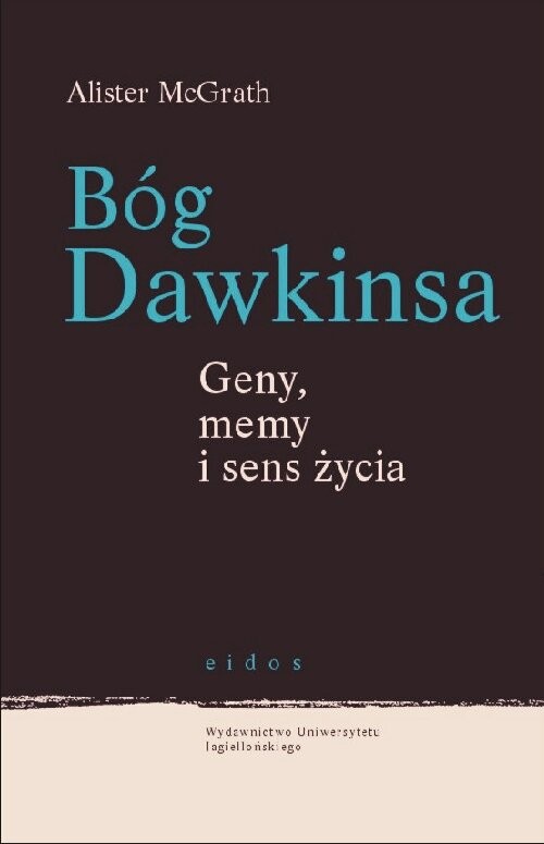 Bóg Dawkinsa. Geny, memy i sens życia