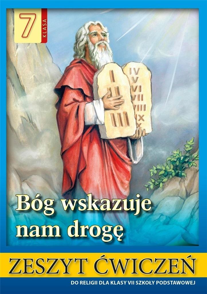 Bóg wskazuje nam drogę Religia 7 Zeszyt ćwiczeń
